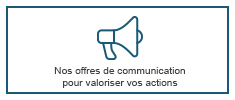 Nos offres de communication